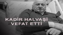 Artvin’in Efsane Belediye Başkanlarından Kadir Halvaşi Vefat Etti
